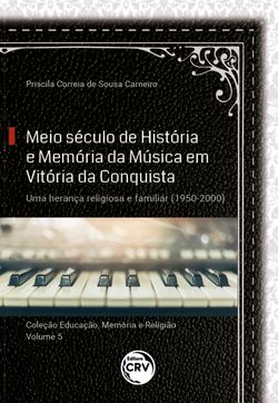 Meio século de história e memória da música em Vitória da Conquista