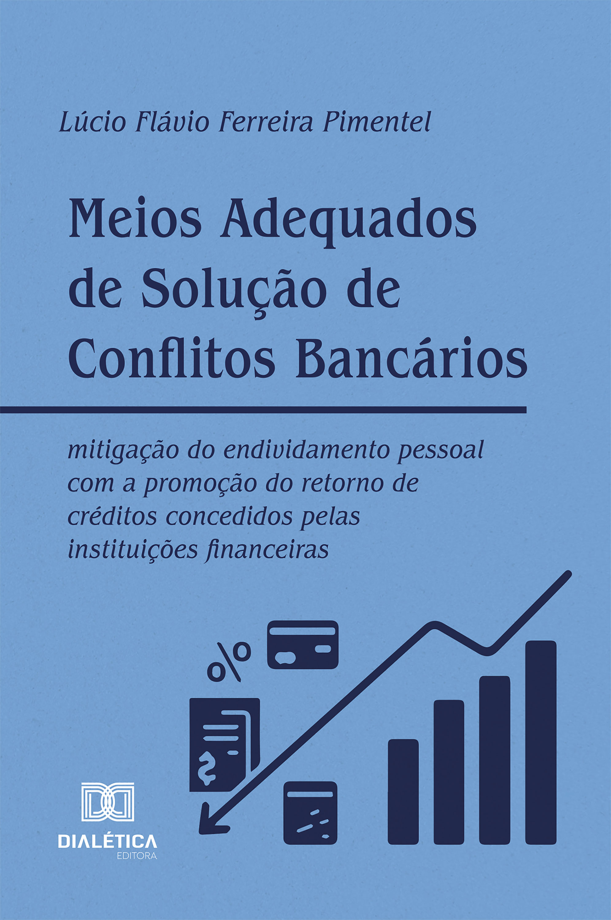 Meios Adequados de Solução de Conflitos Bancários