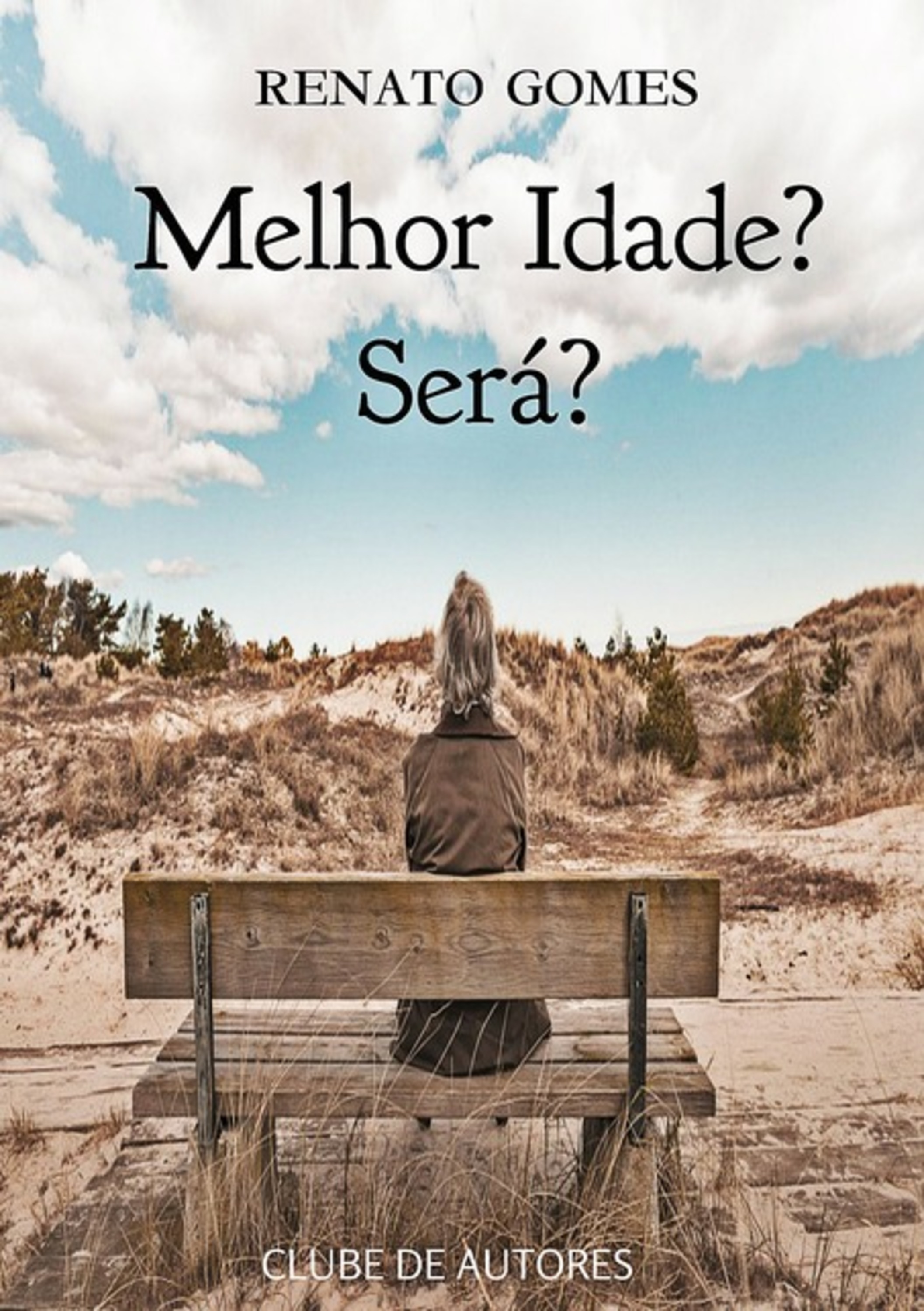 Melhor Idade? Será?