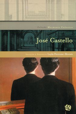Melhores crônicas José Castello