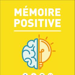 MÉMOIRE POSITIVE