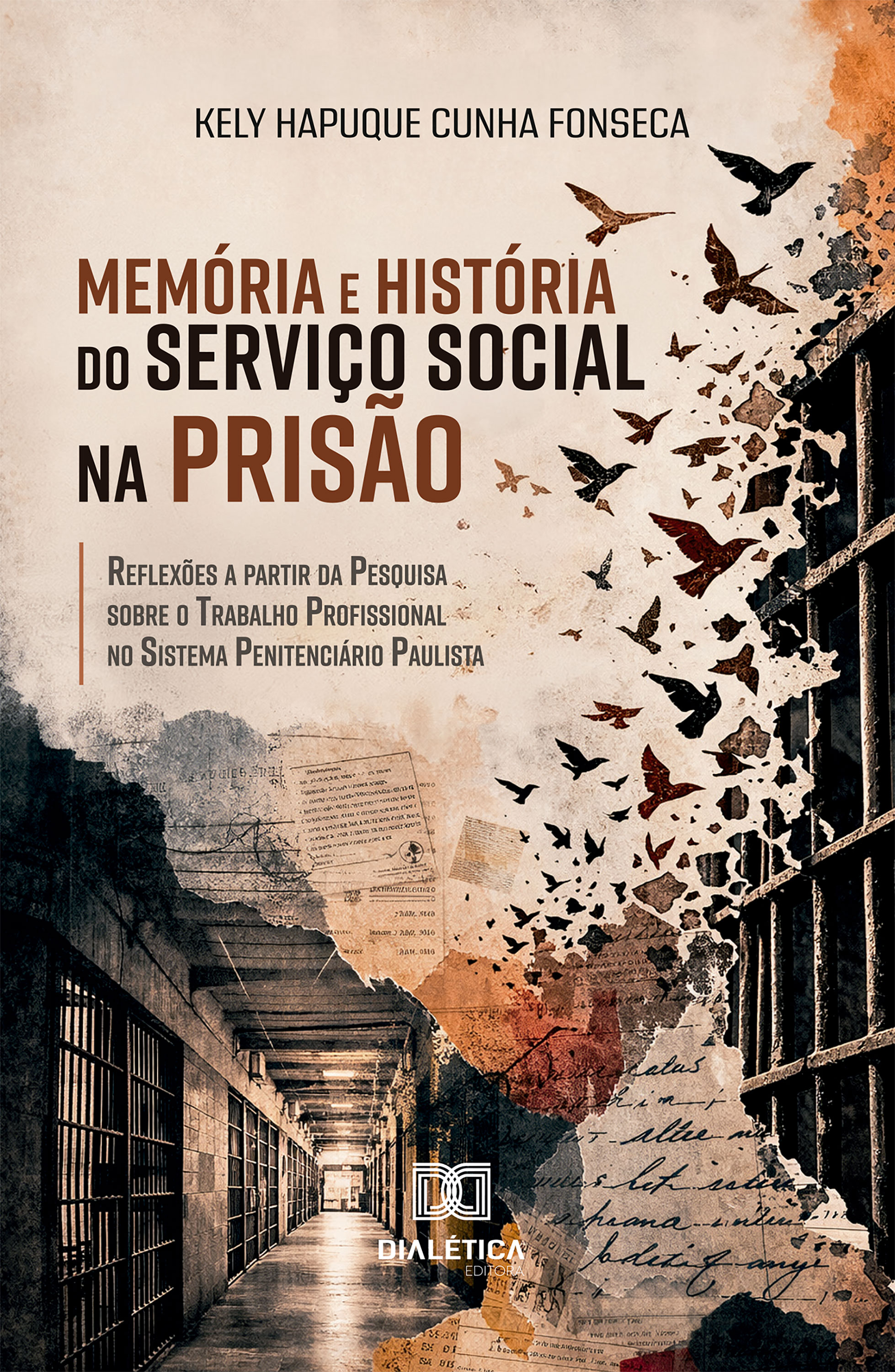 Memória e História do Serviço Social na Prisão