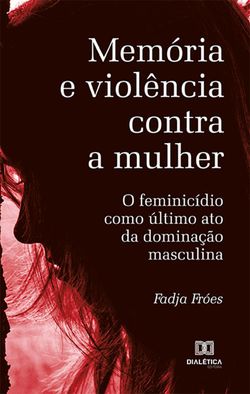 Memória e violência contra a mulher