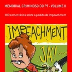 MEMORIAL CRIMINOSO DO PT - VOL 2