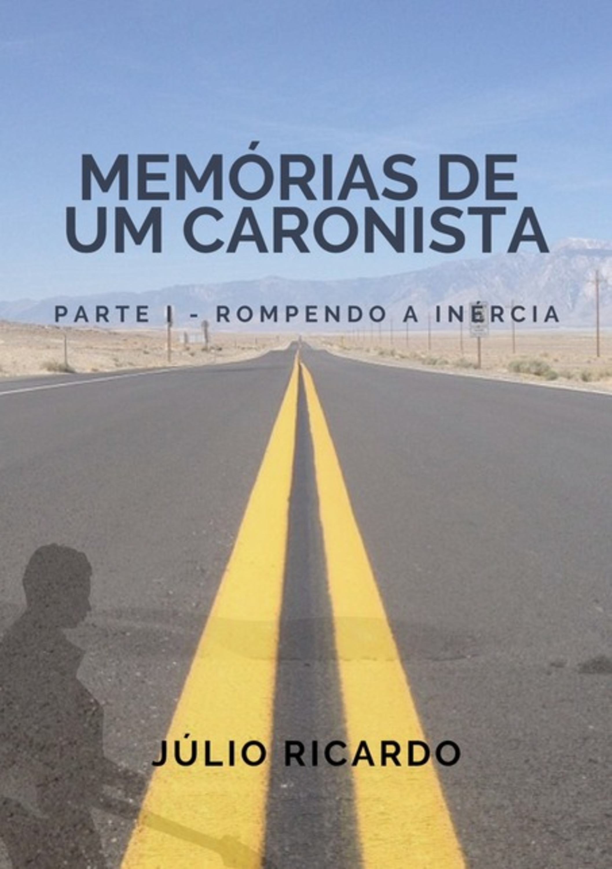 Memórias De Um Caronista