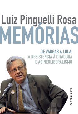 Memórias de Vargas a Lula: A Resistência à Ditadura