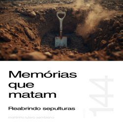 Memorias que matam: reabrindo sepulturas - Sermão 144