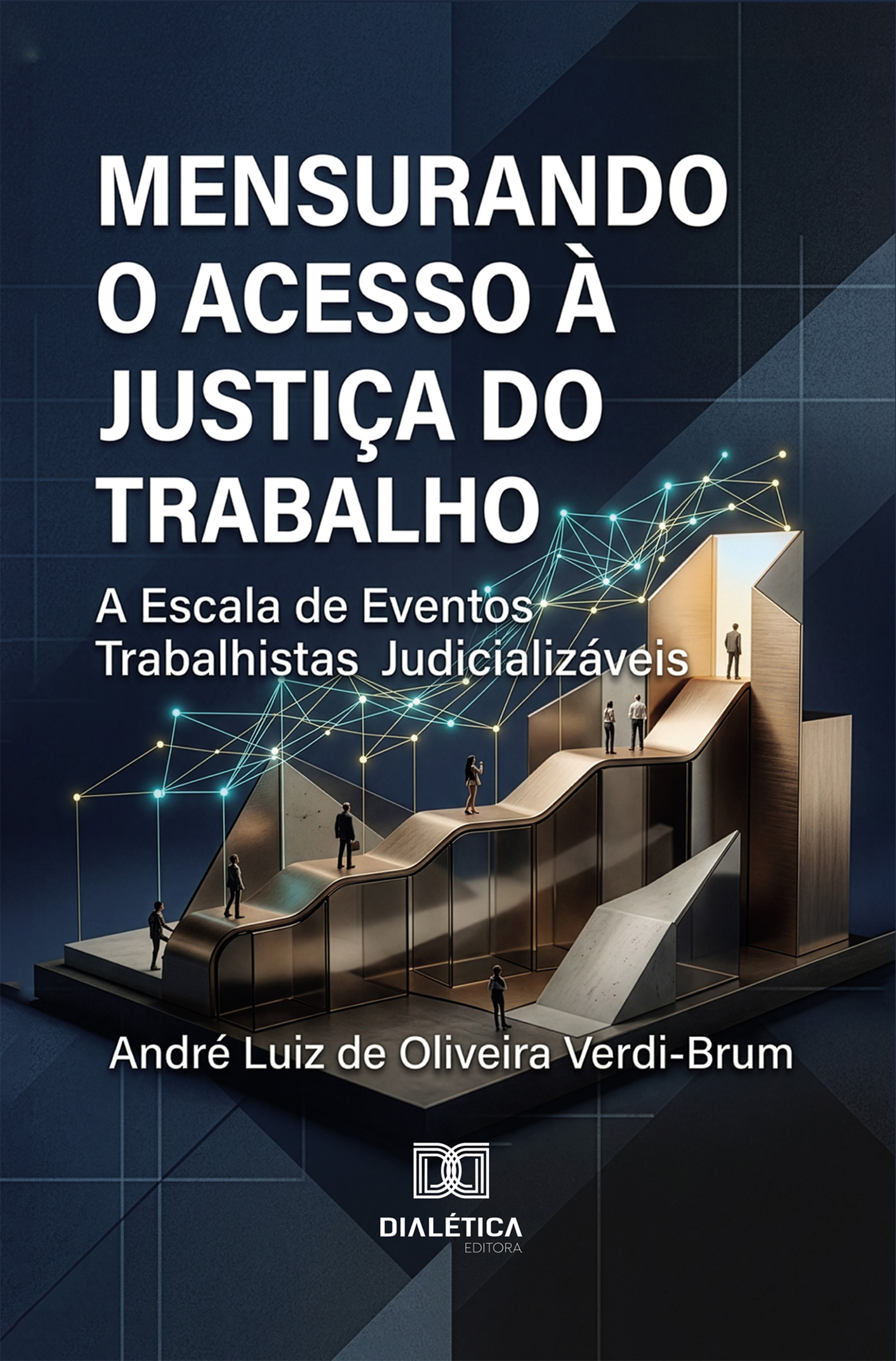 Mensurando o Acesso à Justiça do Trabalho