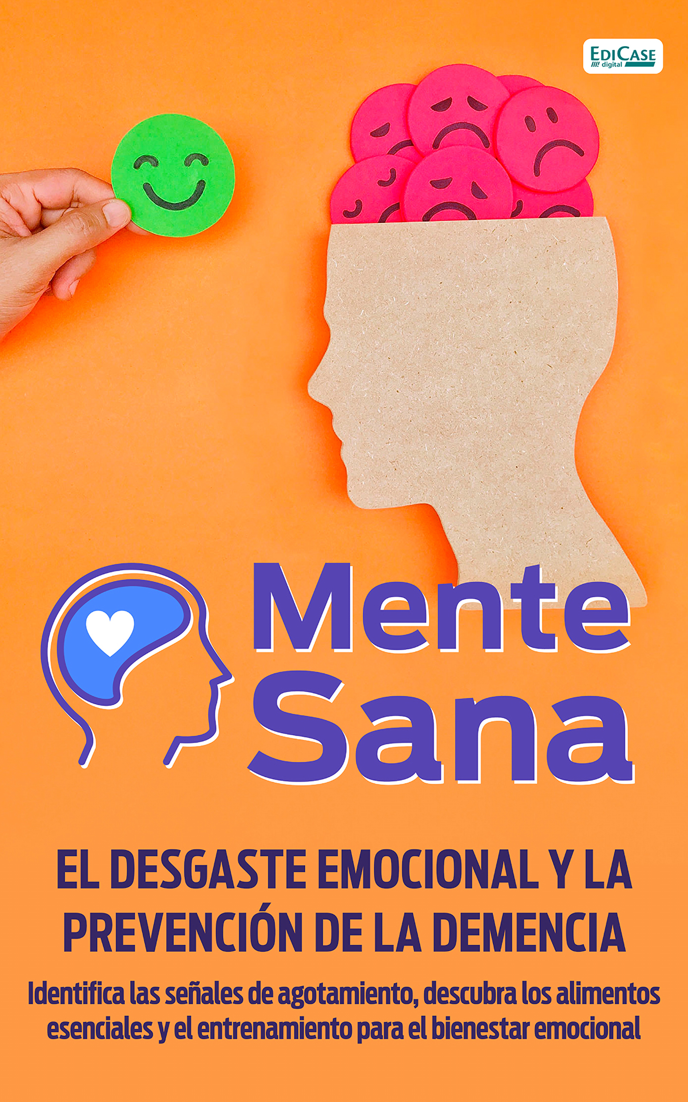 Mente Sana - El Desgaste Emocional y la Prevención de la Demencia