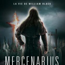 Mercenarius - La vie de William Black