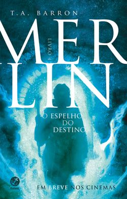 Merlin – vol. 4 – O espelho do destino