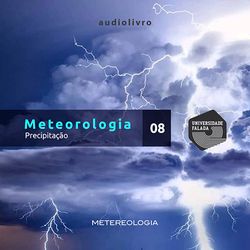 Meteorologia Parte 8 - Precipitação