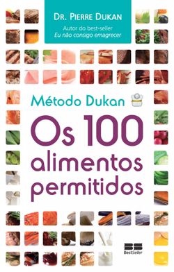 Método Dukan: os 100 alimentos permitidos