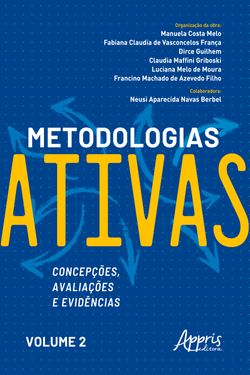 Metodologias Ativas: Concepções, Avaliações e Evidências