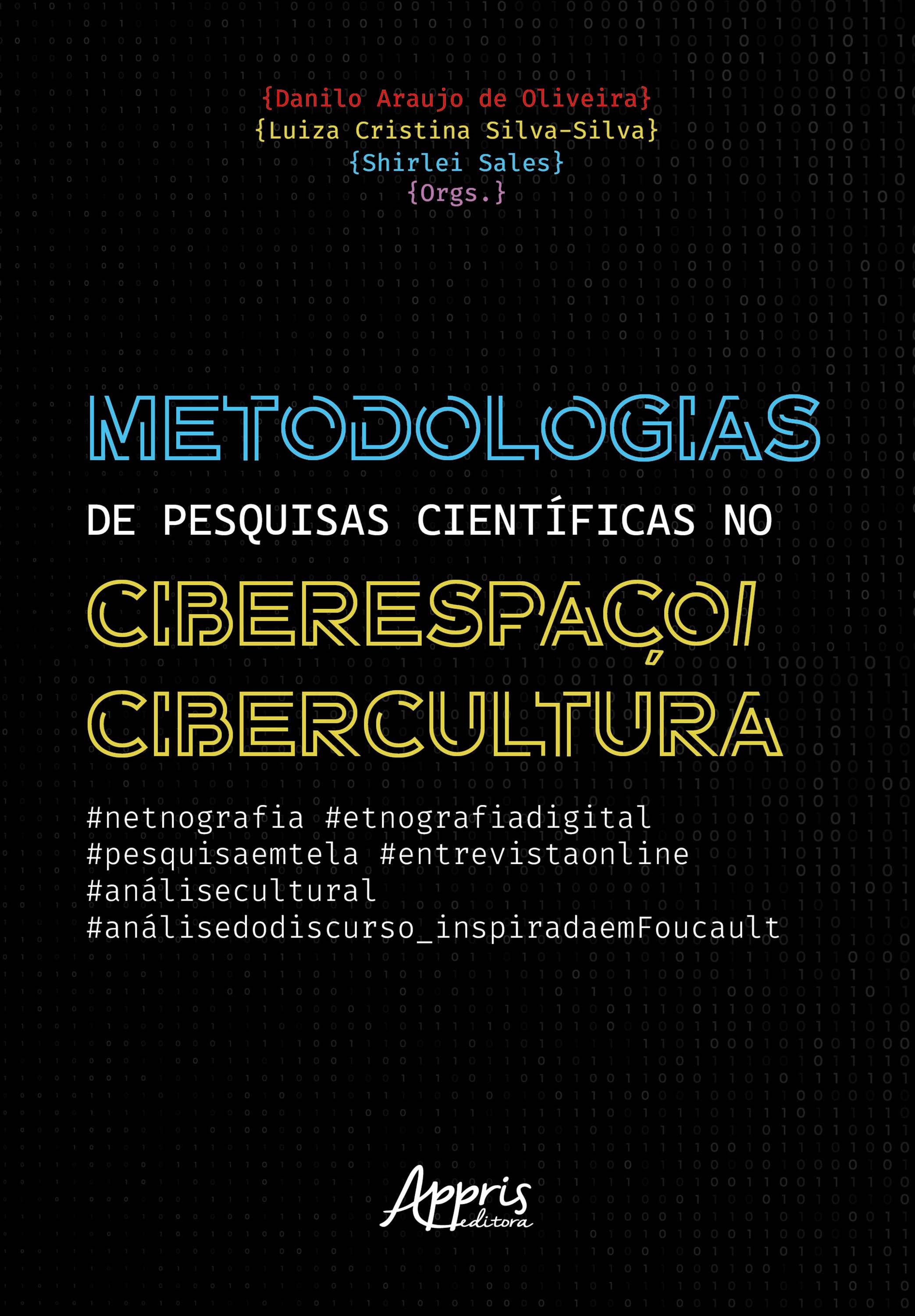 Metodologias de Pesquisas Científicas no Ciberespaço/Cibercultura: #netnografia #etnografiadigital #pesquisaemtela #entrevistaonline #análisecultural #análise dodiscurso_inspiradaemfoucault