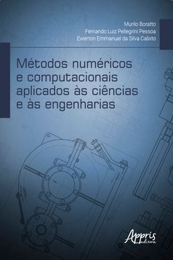 Métodos Numéricos e Computacionais Aplicados às Ciências e às Engenharias