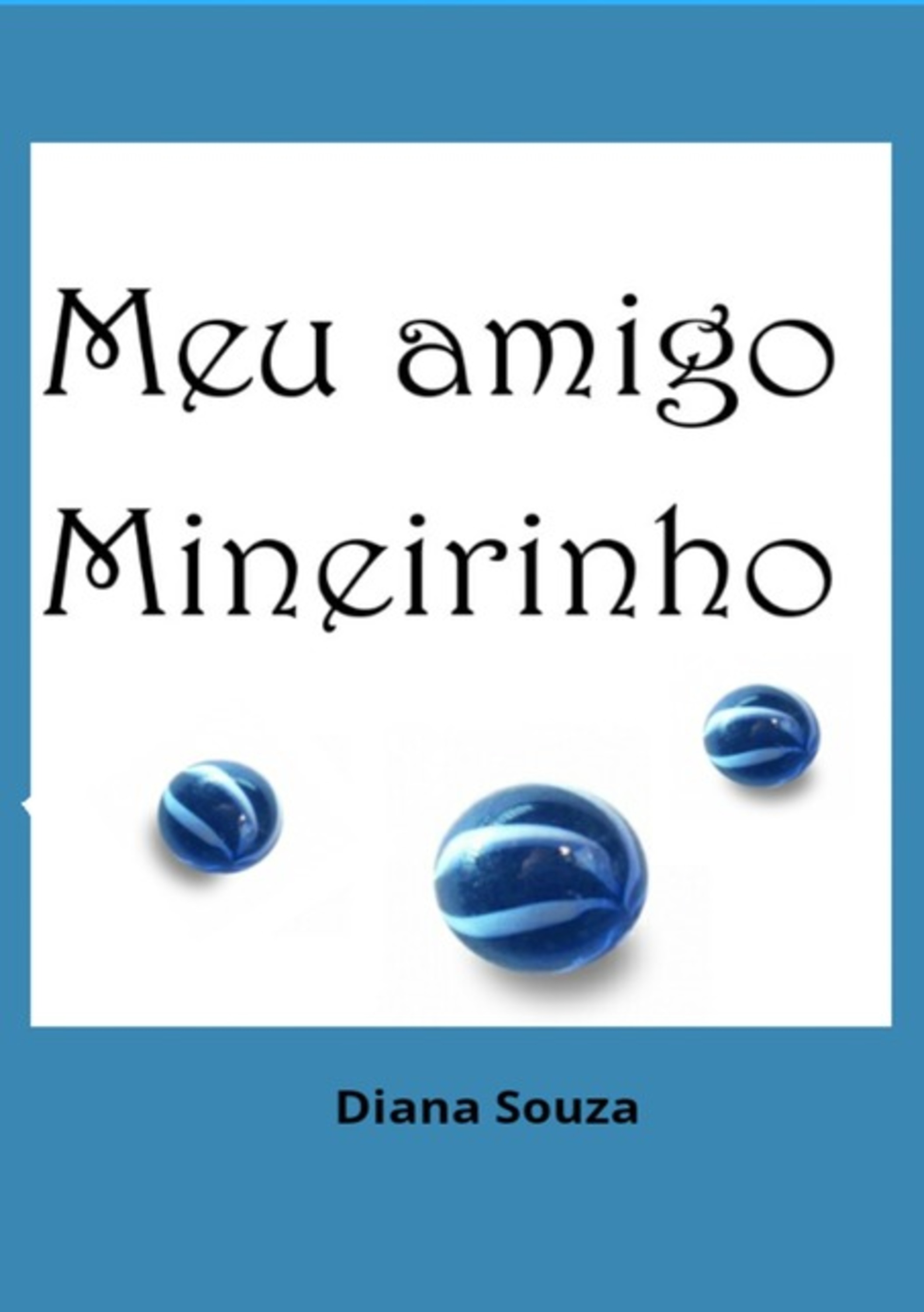 Meu Amigo Mineirinho