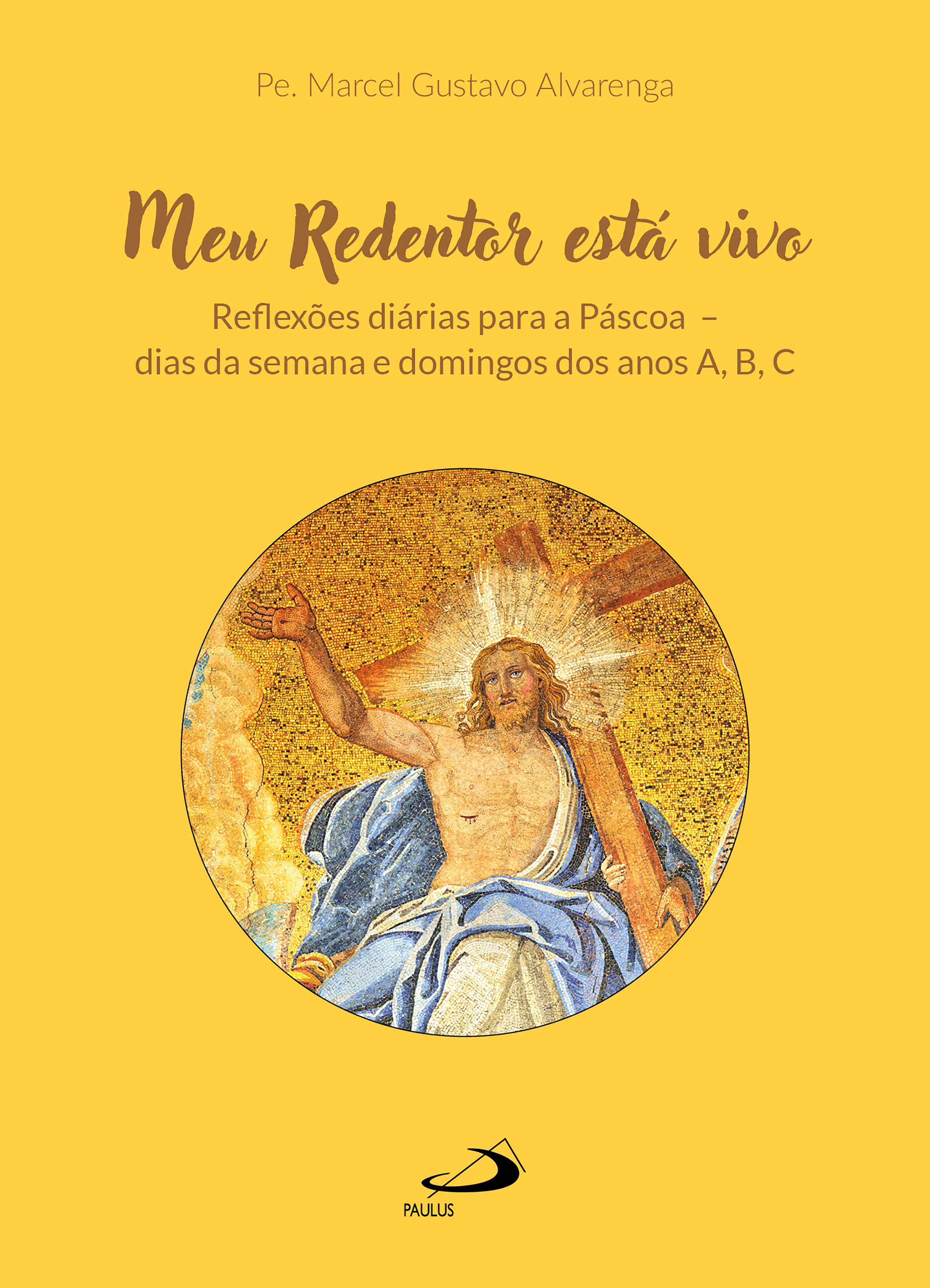 Meu Redentor Está Vivo