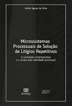 Microssistemas Processuais de Solução de Litígios Repetitivos