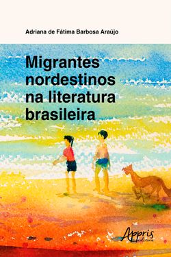 Migrantes Nordestinos na Literatura Brasileira