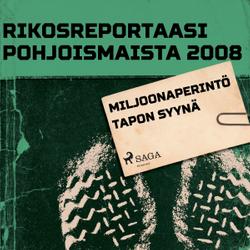 Miljoonaperintö tapon syynä