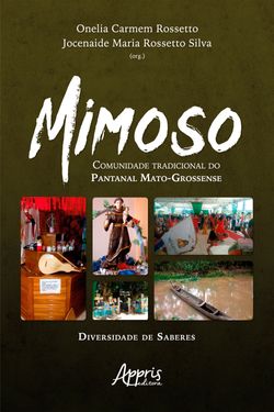 Mimoso: Comunidade tradicional do Pantanal Mato-Grossense - Diversidade de Saberes