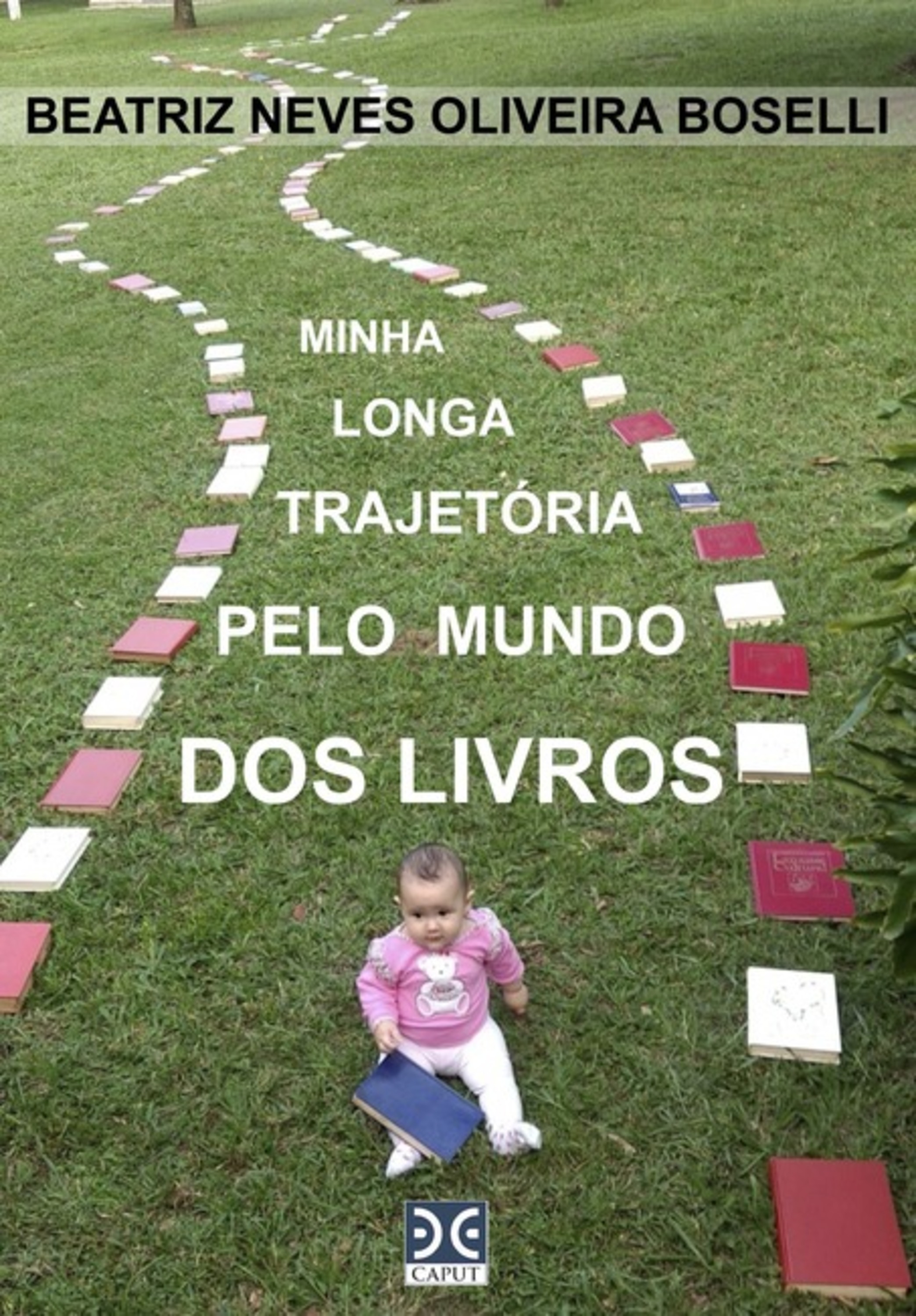 Minha Longa Trajetória Pelo Mundo Dos Livros