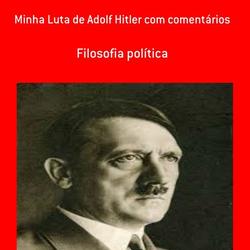 MINHA LUTA DE ADOLF HITLER COM COMENTÁRIOS