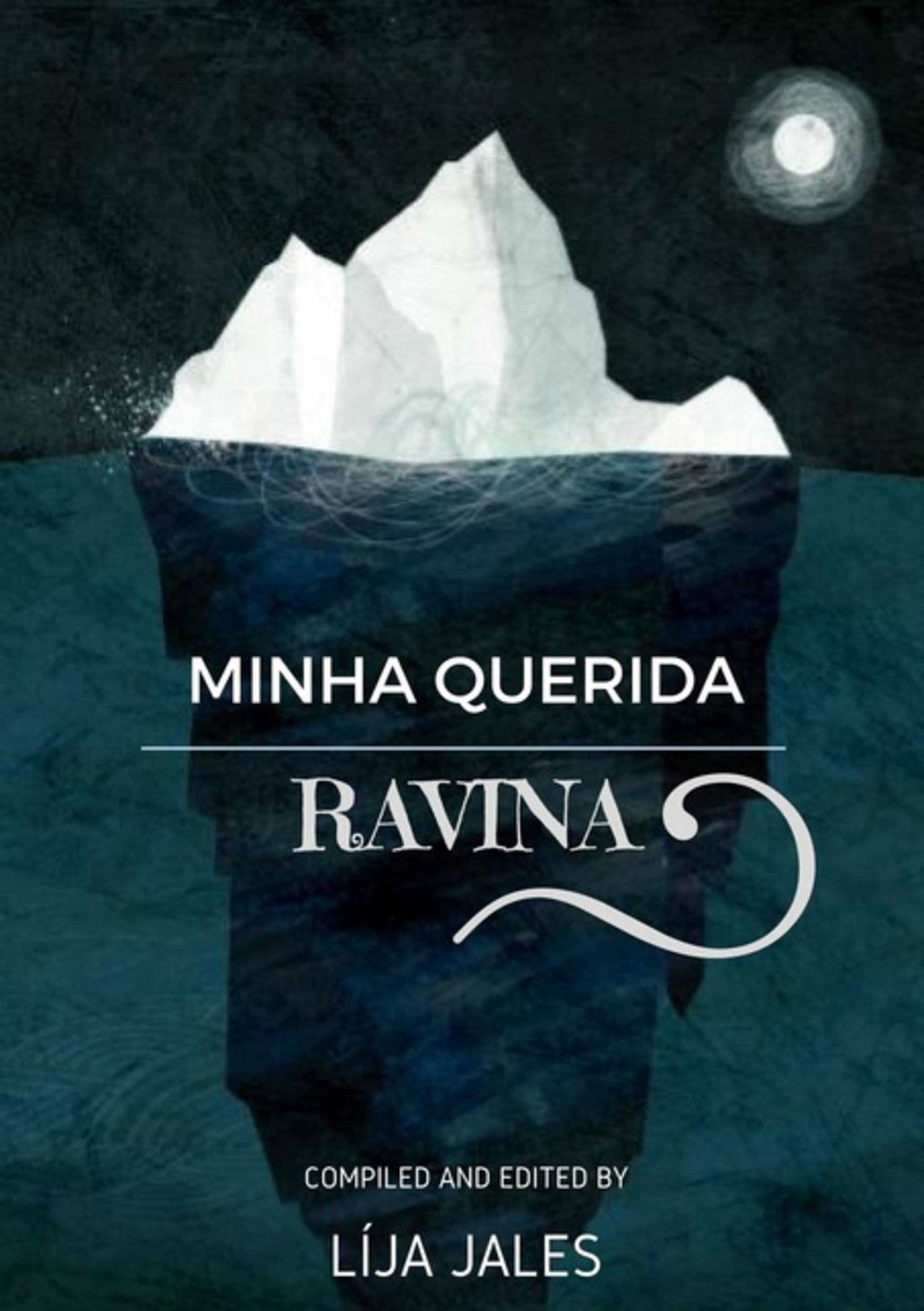 Minha Querida, Ravina