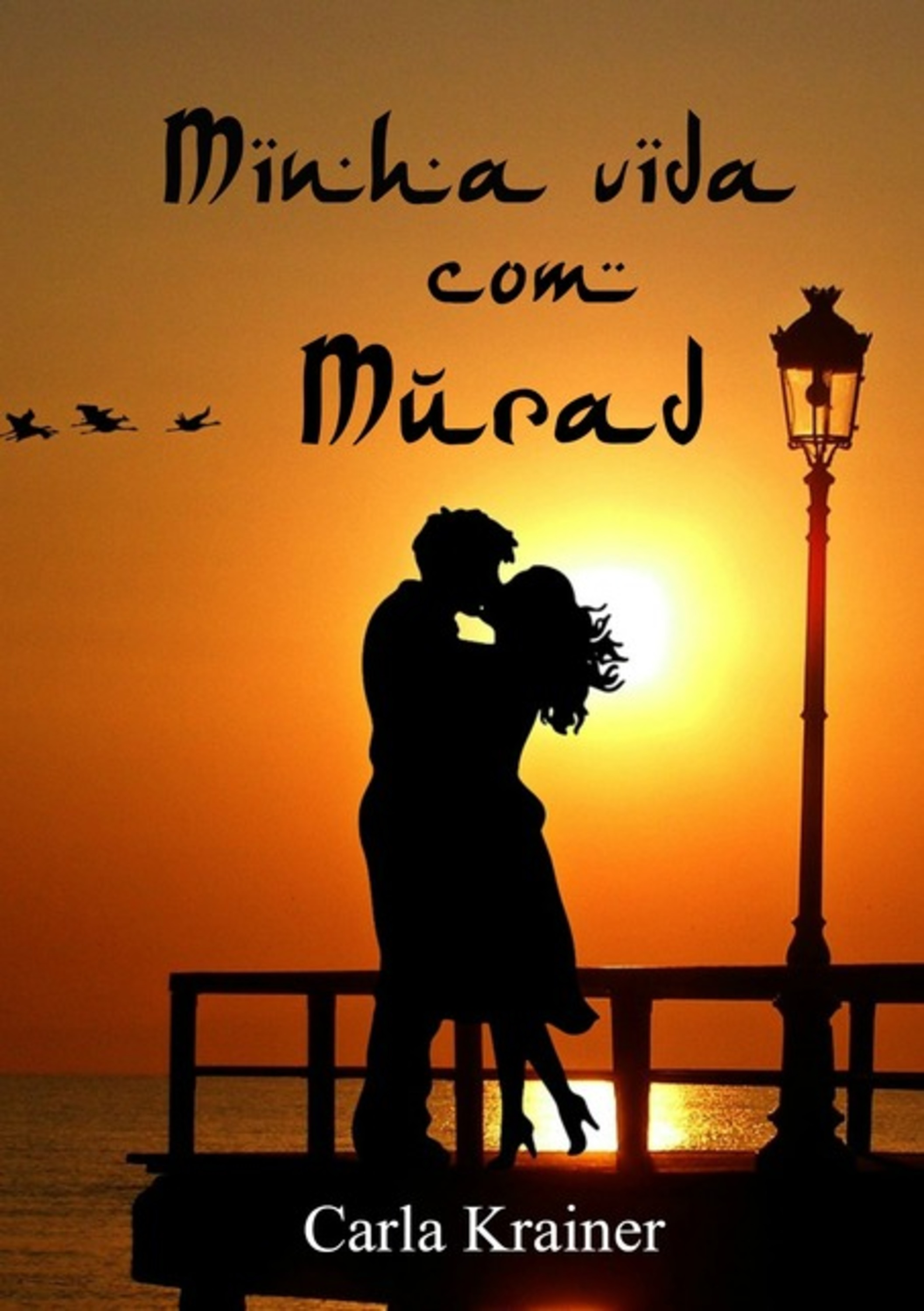 Minha Vida Com Murad