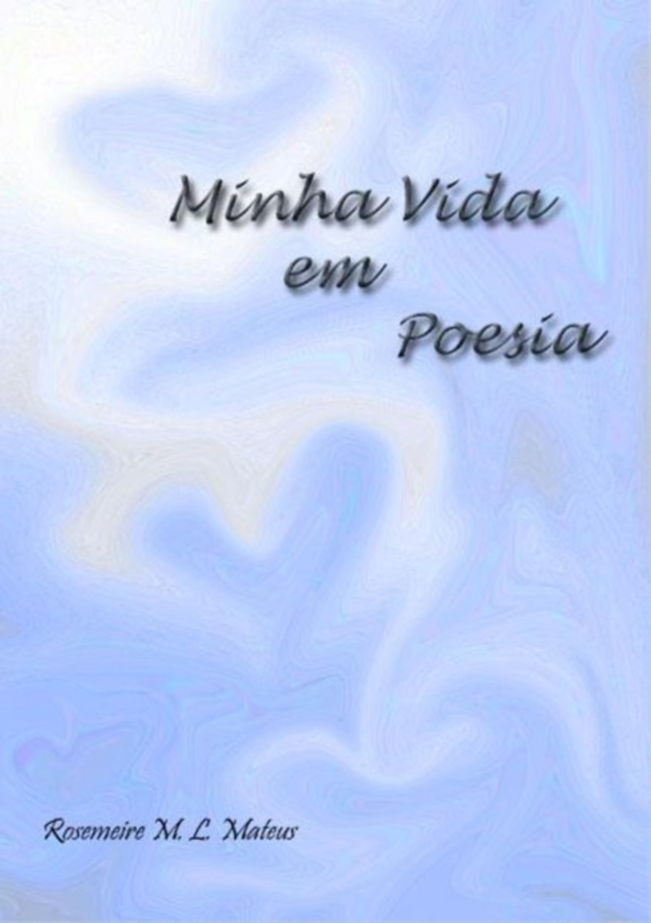 Minha Vida Em Poesia