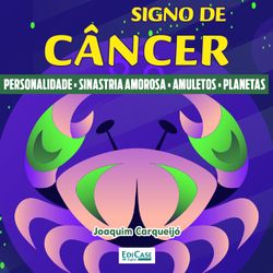 Minibook Signo de Câncer: Perfil, Sinastria Amorosa, Amuletos, Planetas