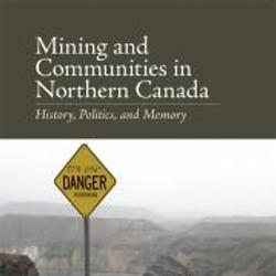 Mining and Communities in Northern Canada