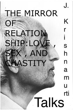 Mirror of Relationship: Love, Sex and Chastity