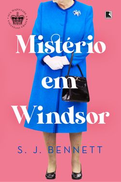 Mistério em Windsor (Vol. 1 Série Sua Majestade, a rainha, investiga)