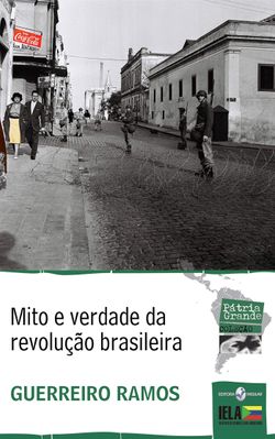Mito e Verdade da Revolução Brasileira