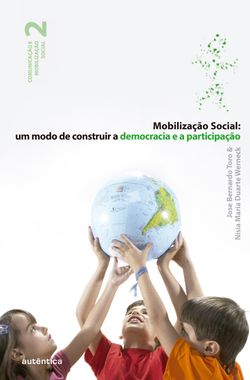 Mobilização social: um modo de construir a democracia e a participação