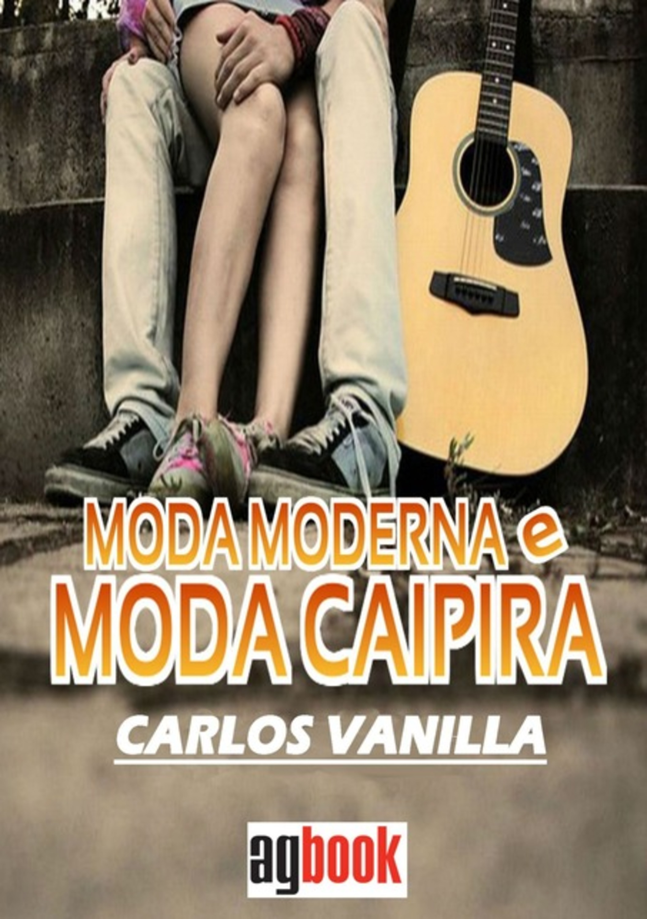 Moda Moderna & Moda Caipira