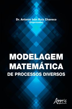 Modelagem Matemática de Processos Diversos