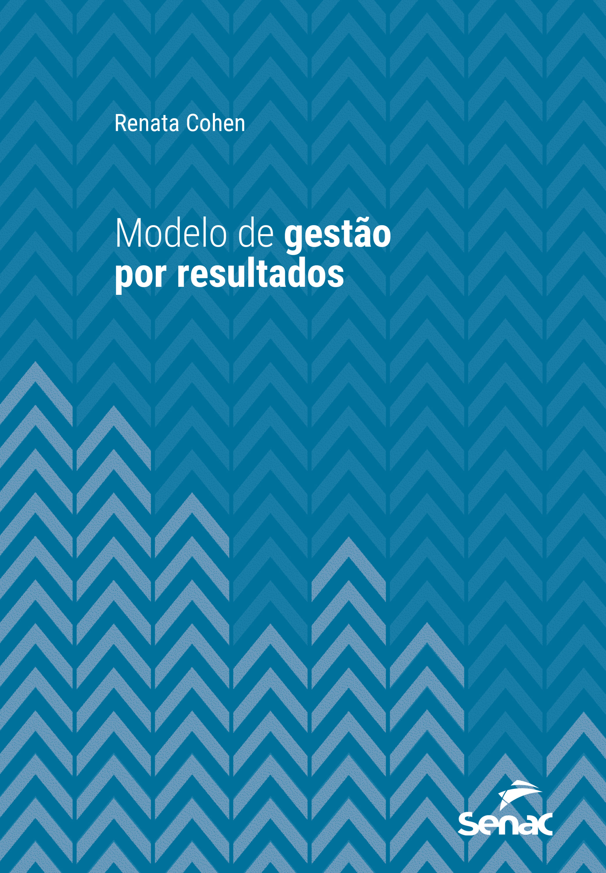 Modelo de gestão por resultados
