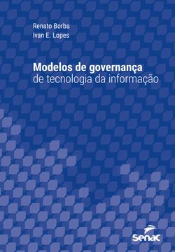 Modelos de governança de tecnologia da informação