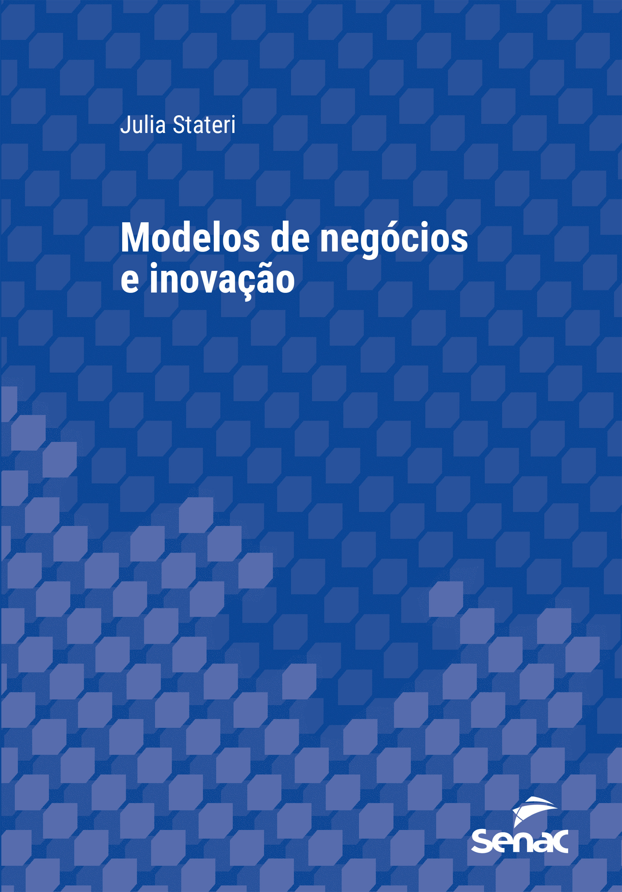 Modelos de negócios e inovação