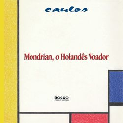Mondrian, o holandês voador