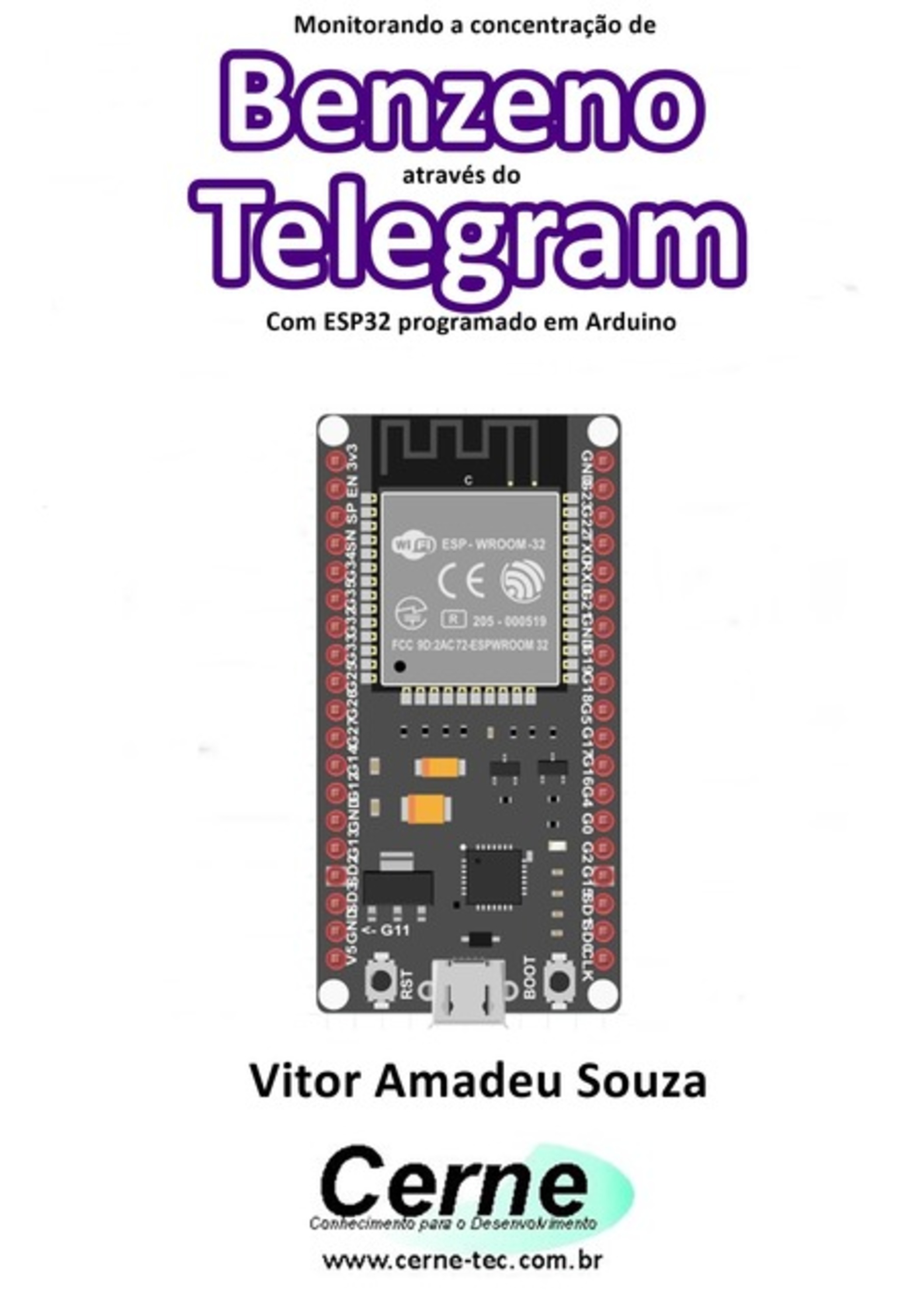 Monitorando A Concentração De Benzeno Através Do Telegram Com Esp32 Programado Em Arduino