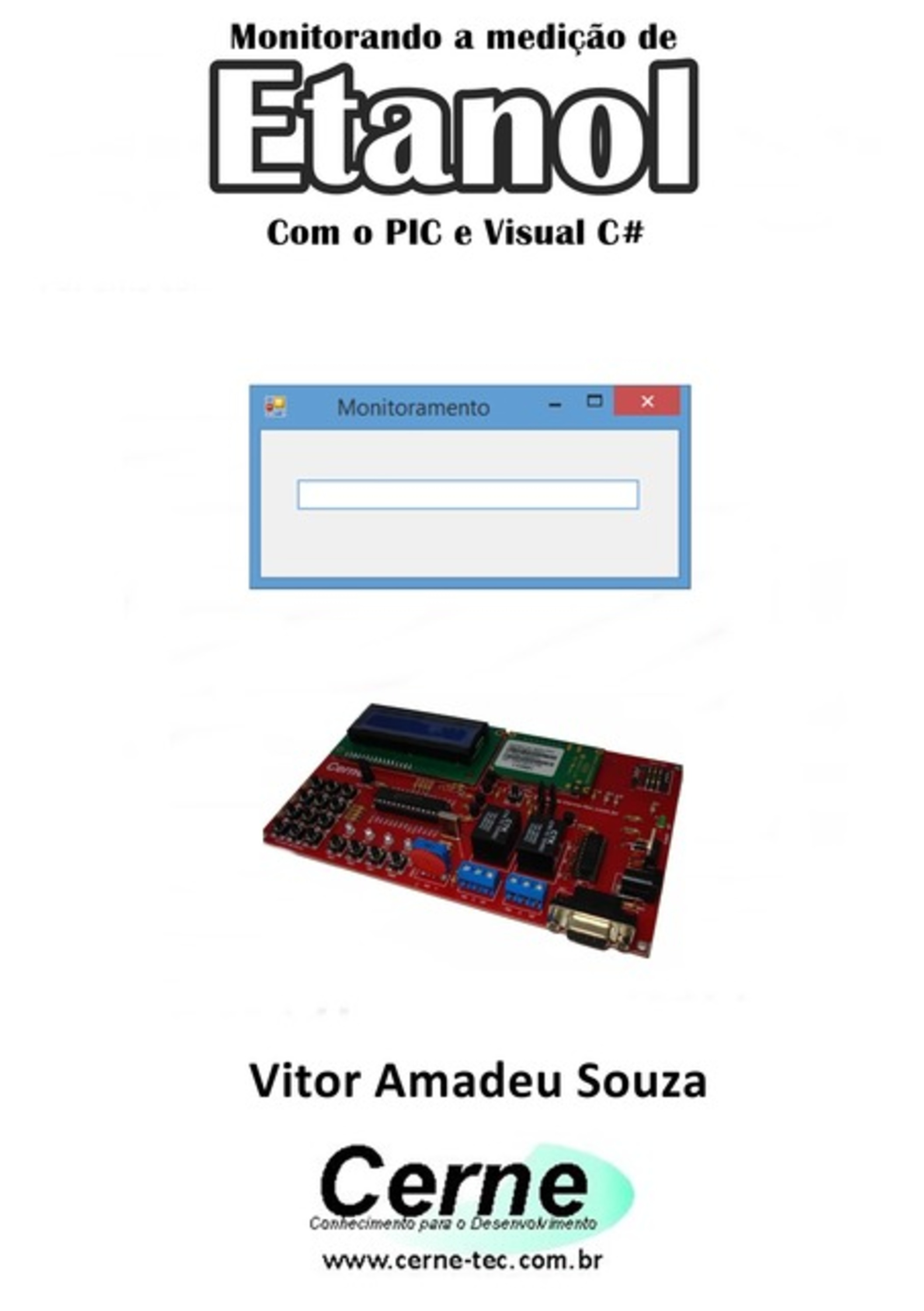 Monitorando A Medição De Etanol Com O Pic E Visual C#