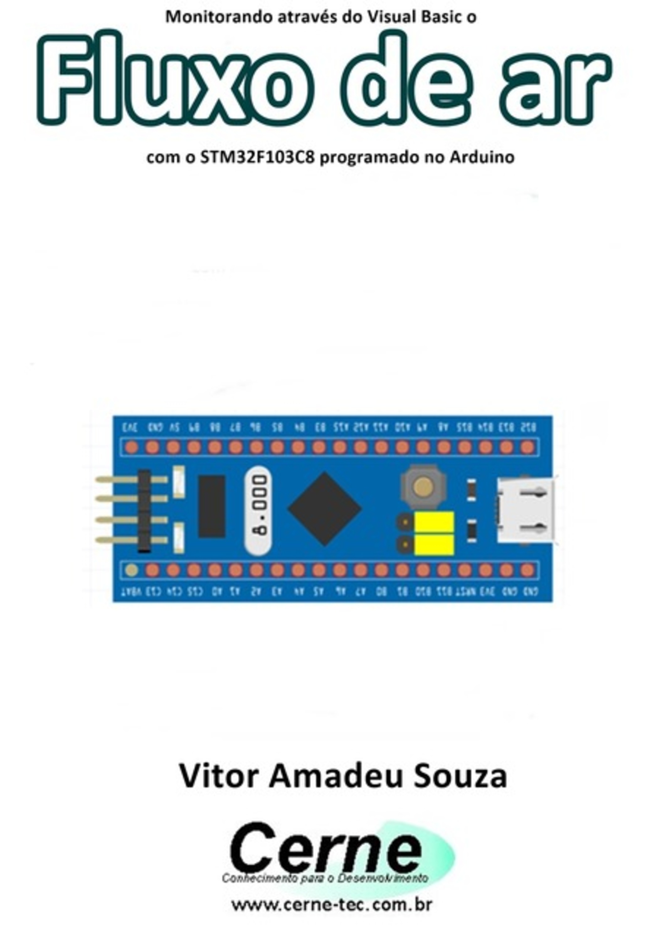 Monitorando Através Do Visual Basic O Fluxo De Ar Com O Stm32f103c8 Programado No Arduino