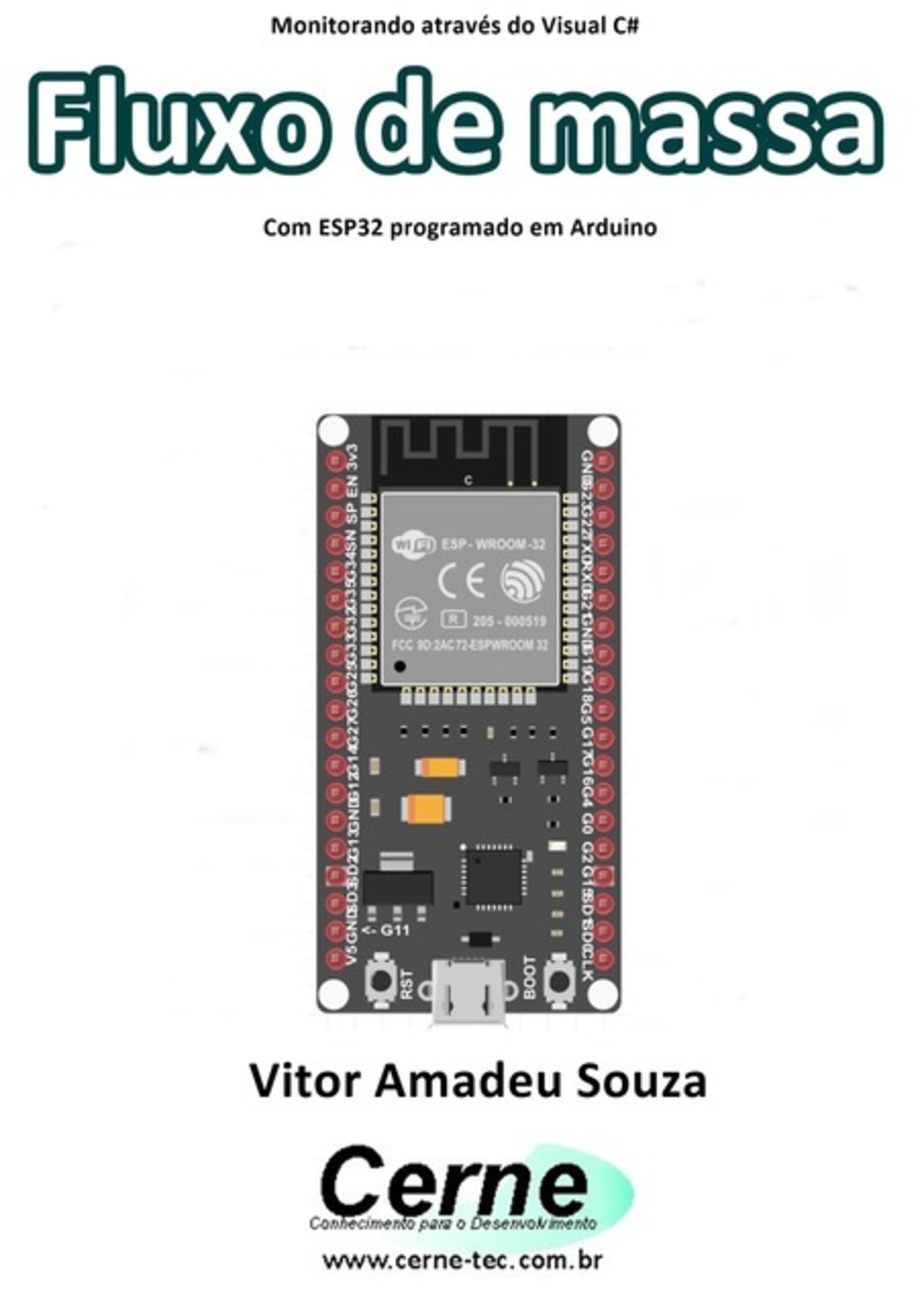 Monitorando Através Do Visual C# Fluxo De Massa Com Esp32 Programado Em Arduino