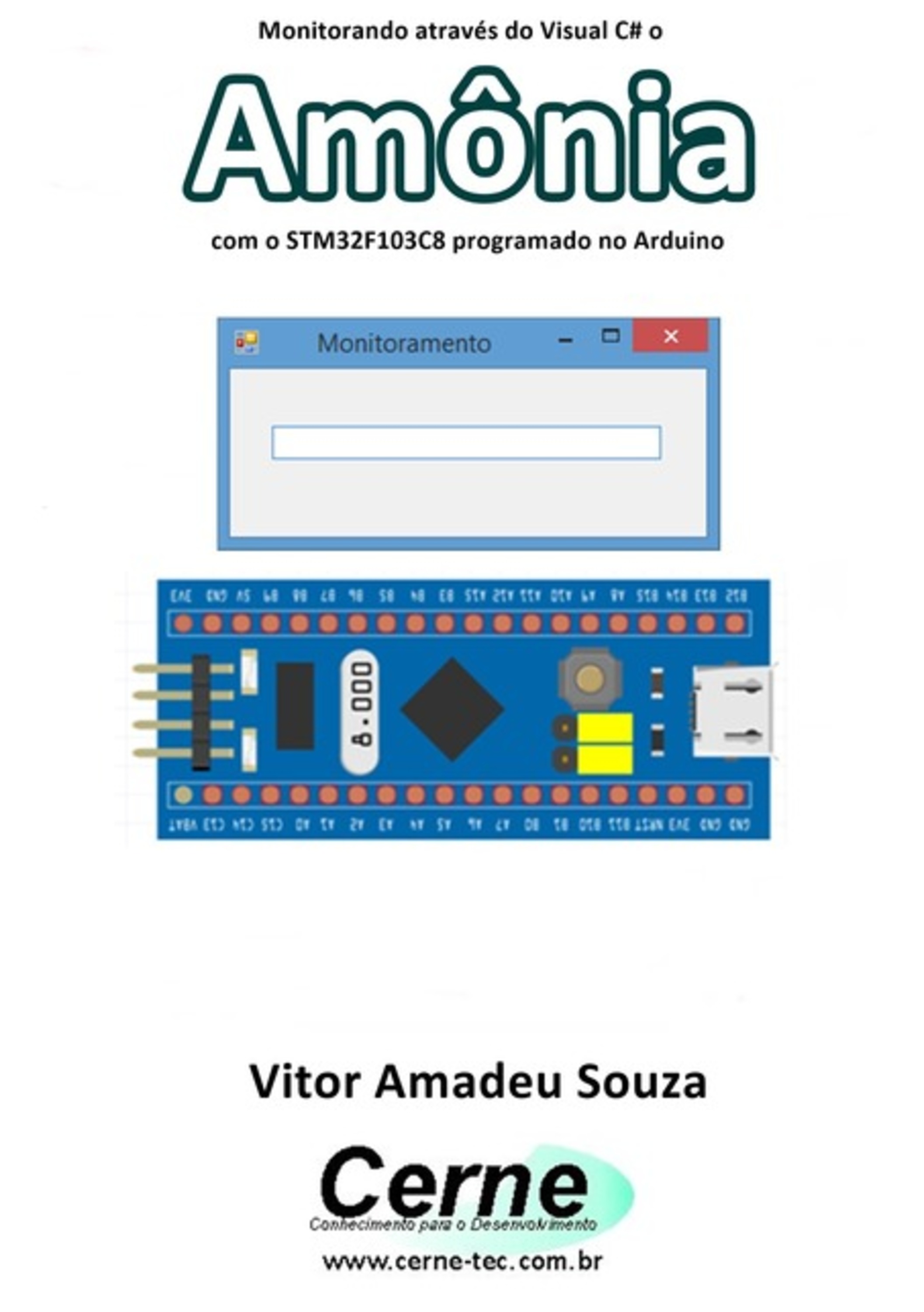 Monitorando Através Do Visual C# O Amônia Com O Stm32f103c8 Programado No Arduino