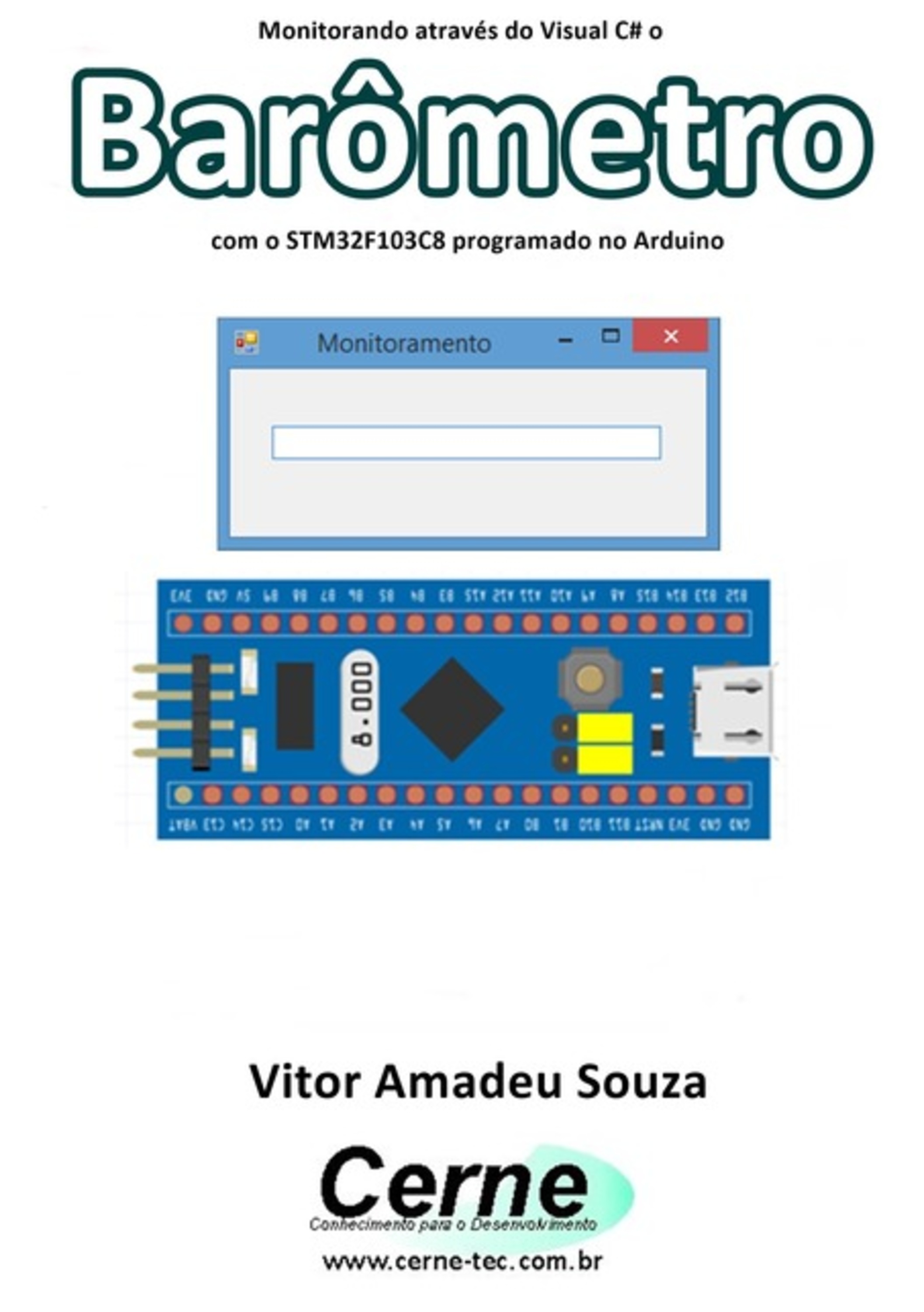 Monitorando Através Do Visual C# O Barômetro Com O Stm32f103c8 Programado No Arduino