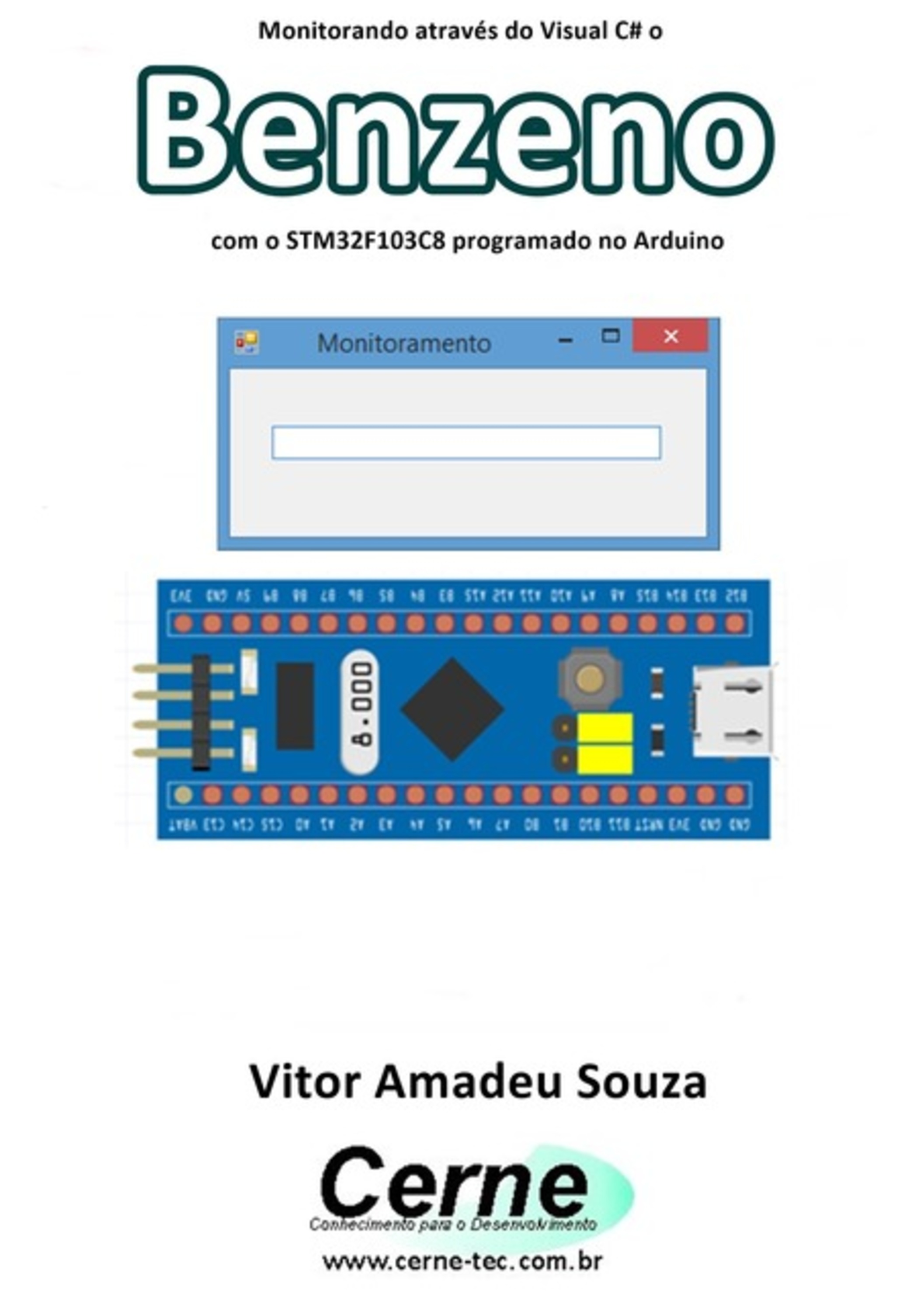 Monitorando Através Do Visual C# O Benzeno Com O Stm32f103c8 Programado No Arduino